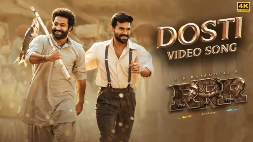 Dosti | RRR